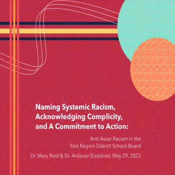 Anti-Asian Racism in YRDSB: A Report by Dr. Eizadirad and Co-author